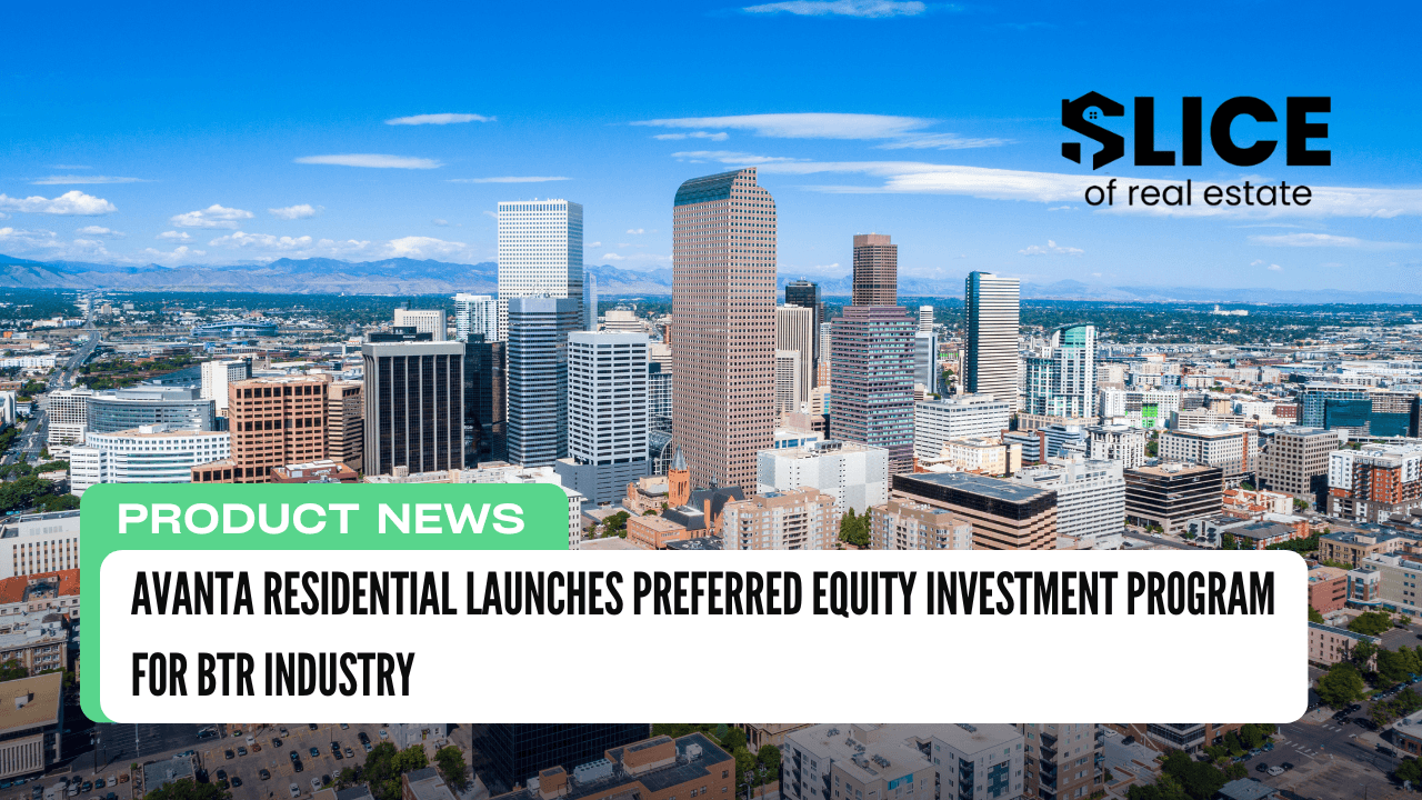 AVANTA Residential Launches Preferred Equity Investment Program for BTR Industry