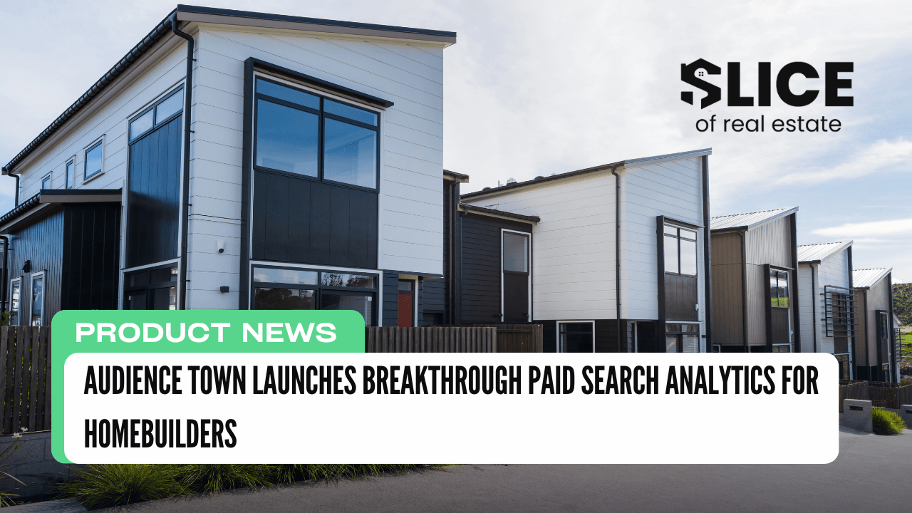 Audience Town Launches Breakthrough Paid Search Analytics for Homebuilders