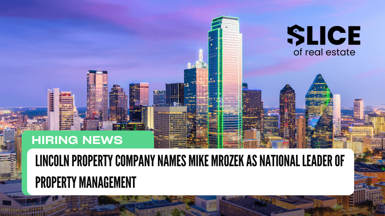 Lincoln Property Company Names Mike Mrozek as National Leader of Property Management